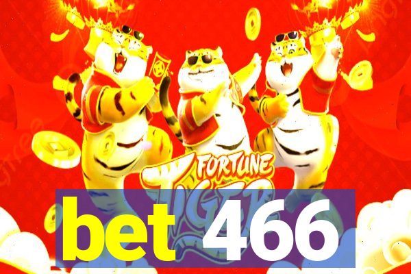 bet 466